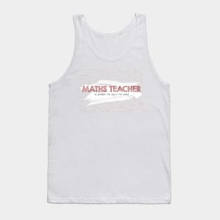 Maths Teacher (no problem too big or too small) Tank Top